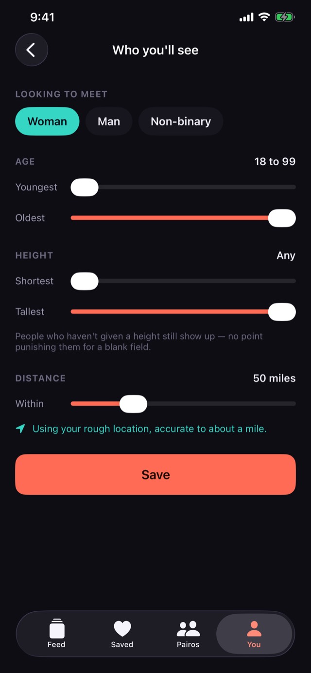 Preferences: who you're looking to meet, age, height and distance.